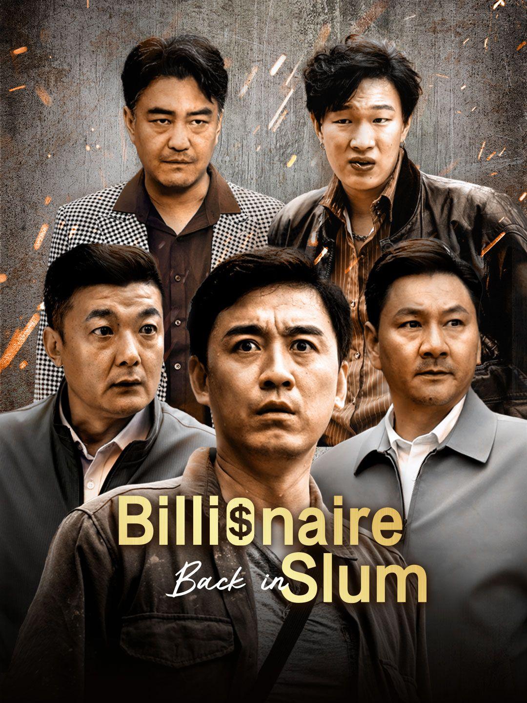 Billionaire Back in Slum