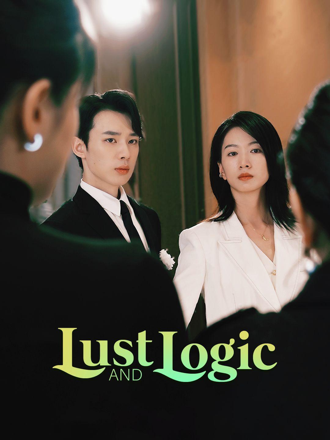 Lust and Logic