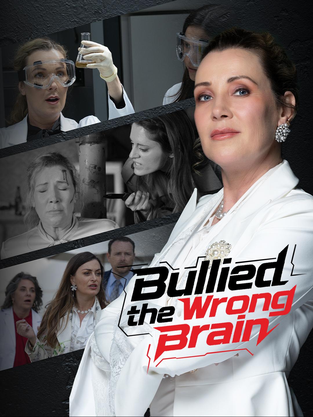Bullied the Wrong Brain
