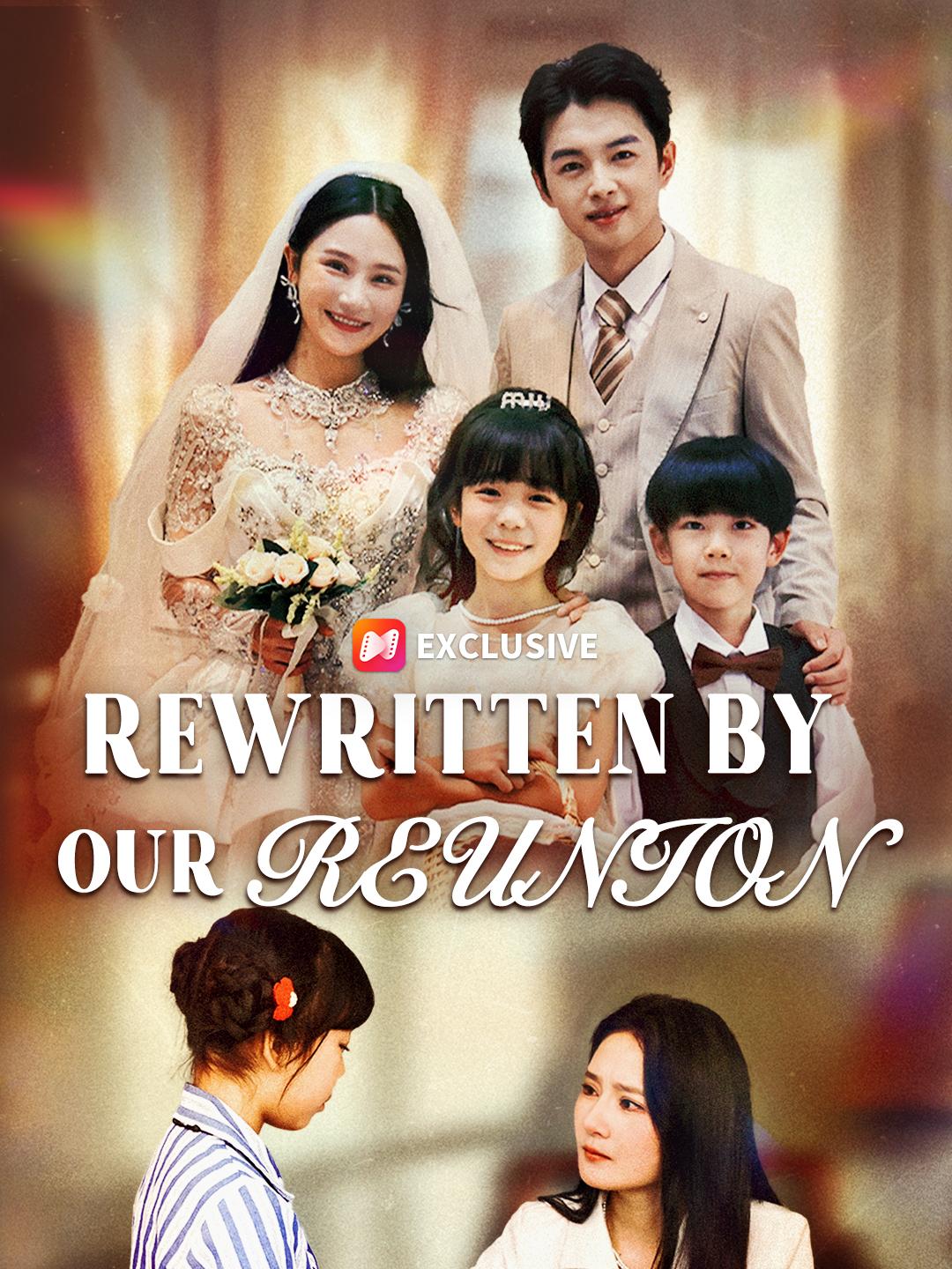 Rewritten by Our Reunion