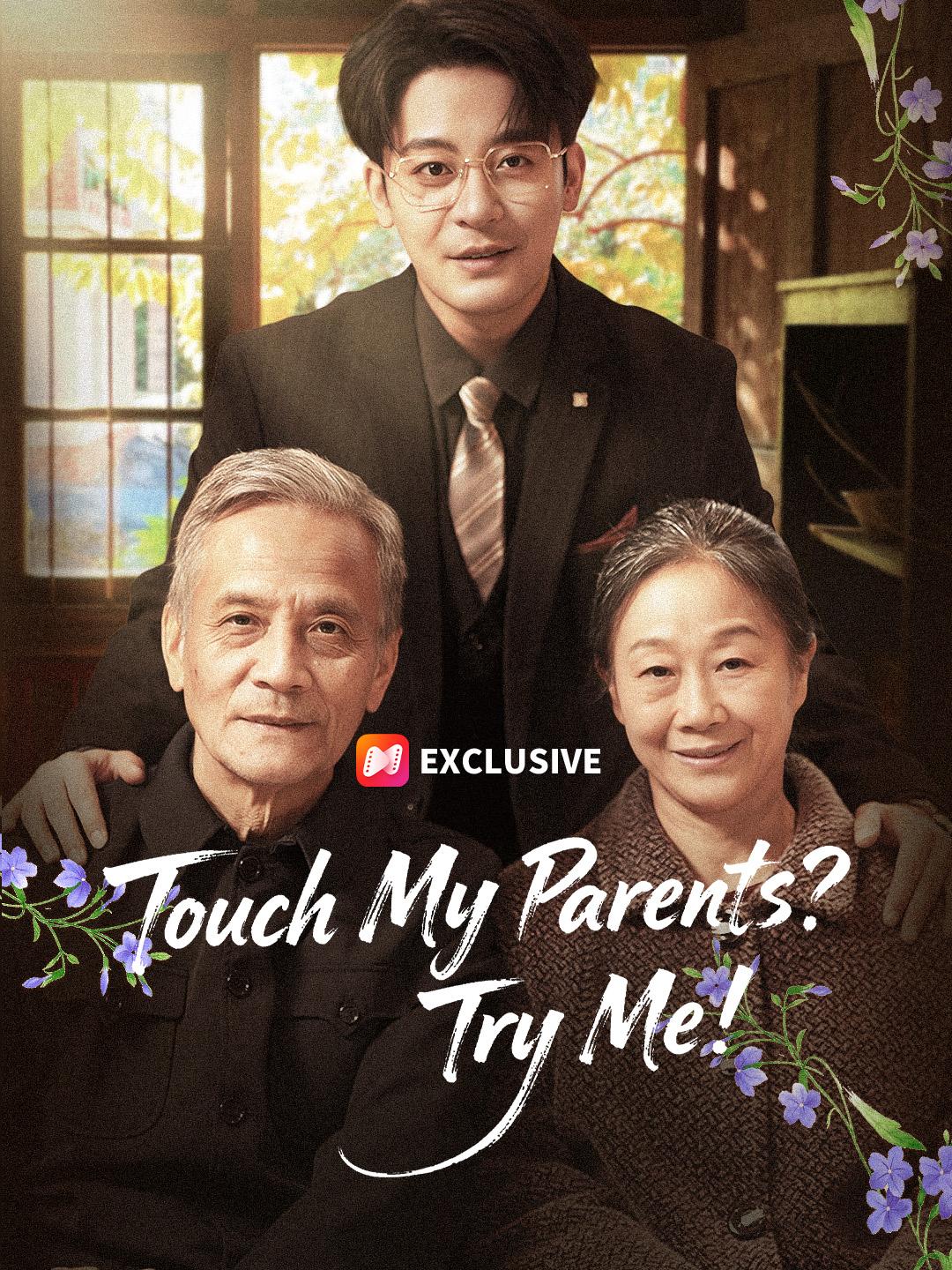 Touch My Parents? Try Me!