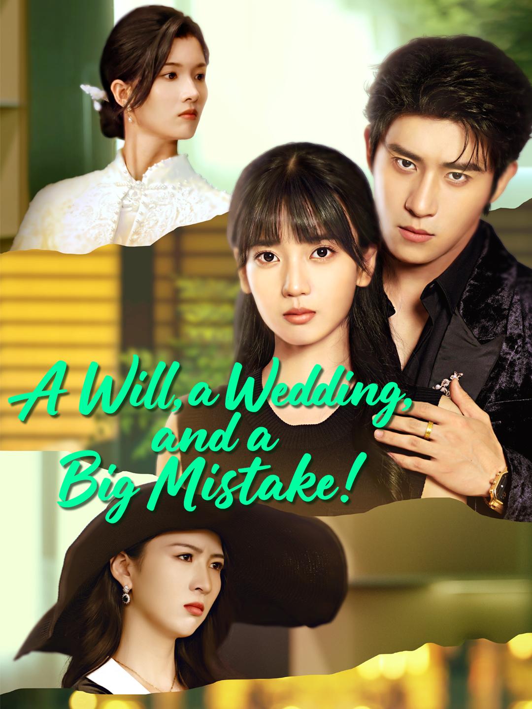 A Will, a Wedding, and a Big Mistake!