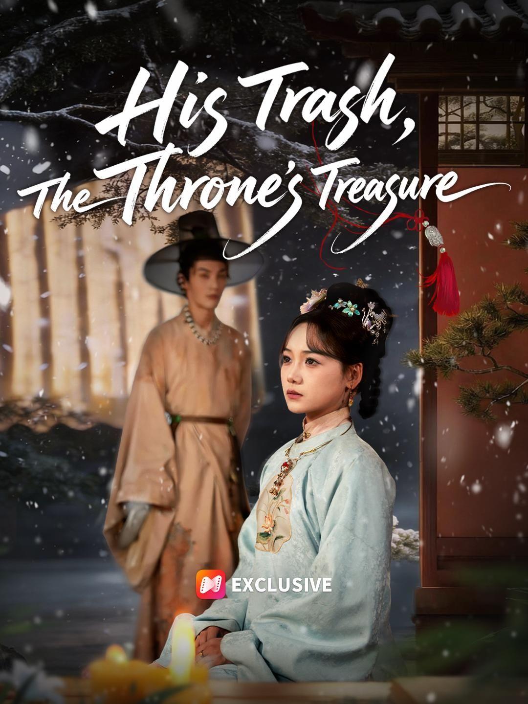 (Dubbed)His Trash, The Throne's Treasure