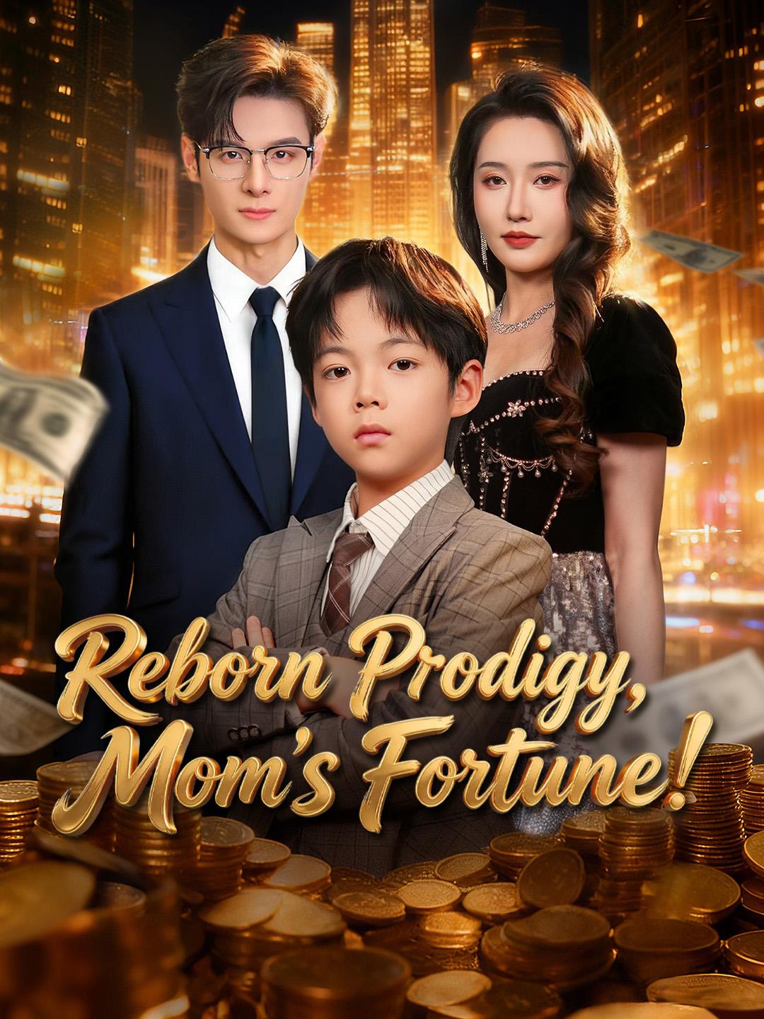Reborn Prodigy, Mom's Fortune!