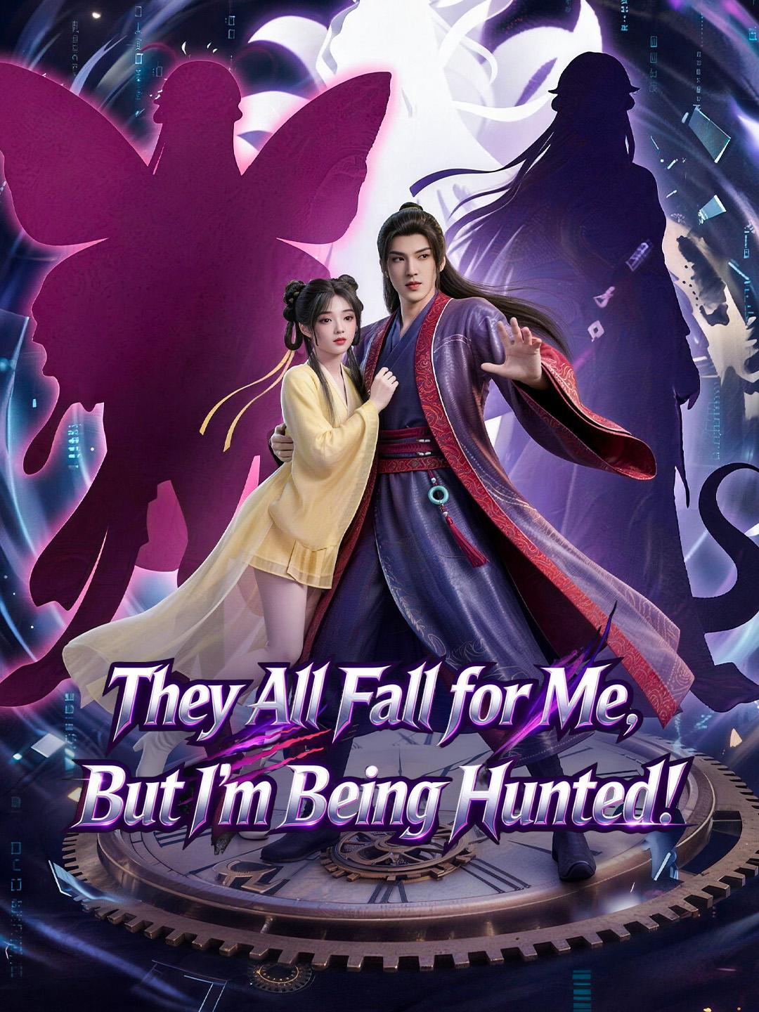 They All Fall for Me, But I'm Being Hunted!