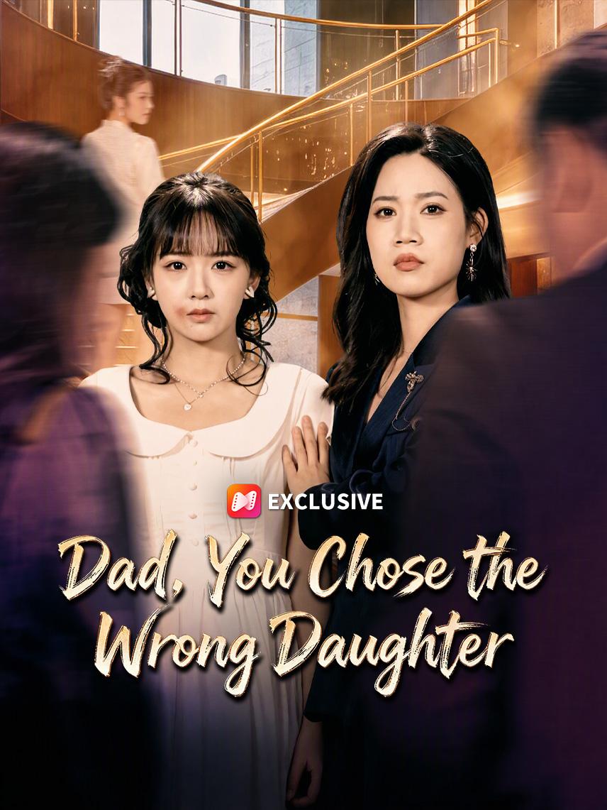 Dad, You Chose the Wrong Daughter