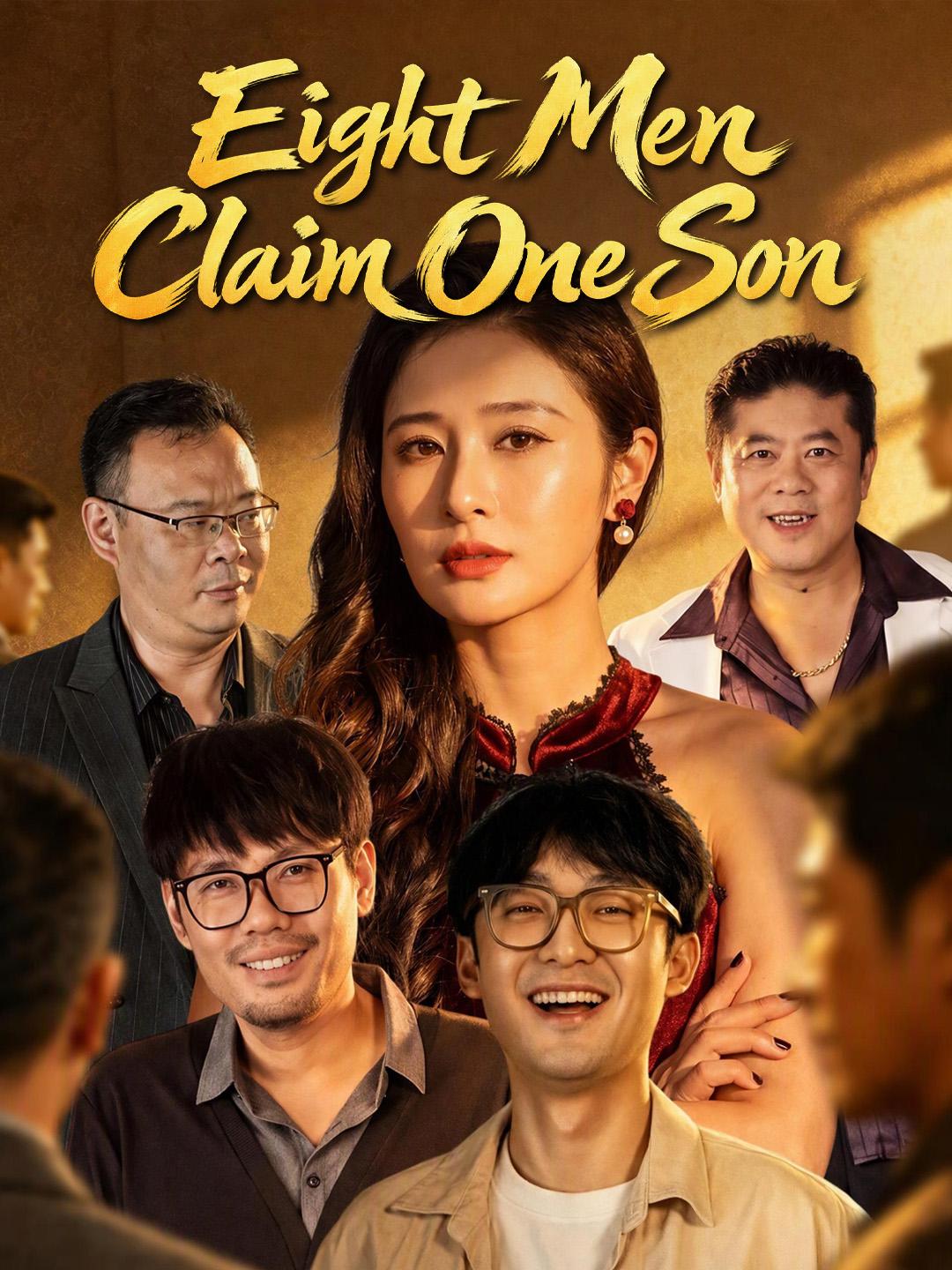 Eight Men Claim One Son