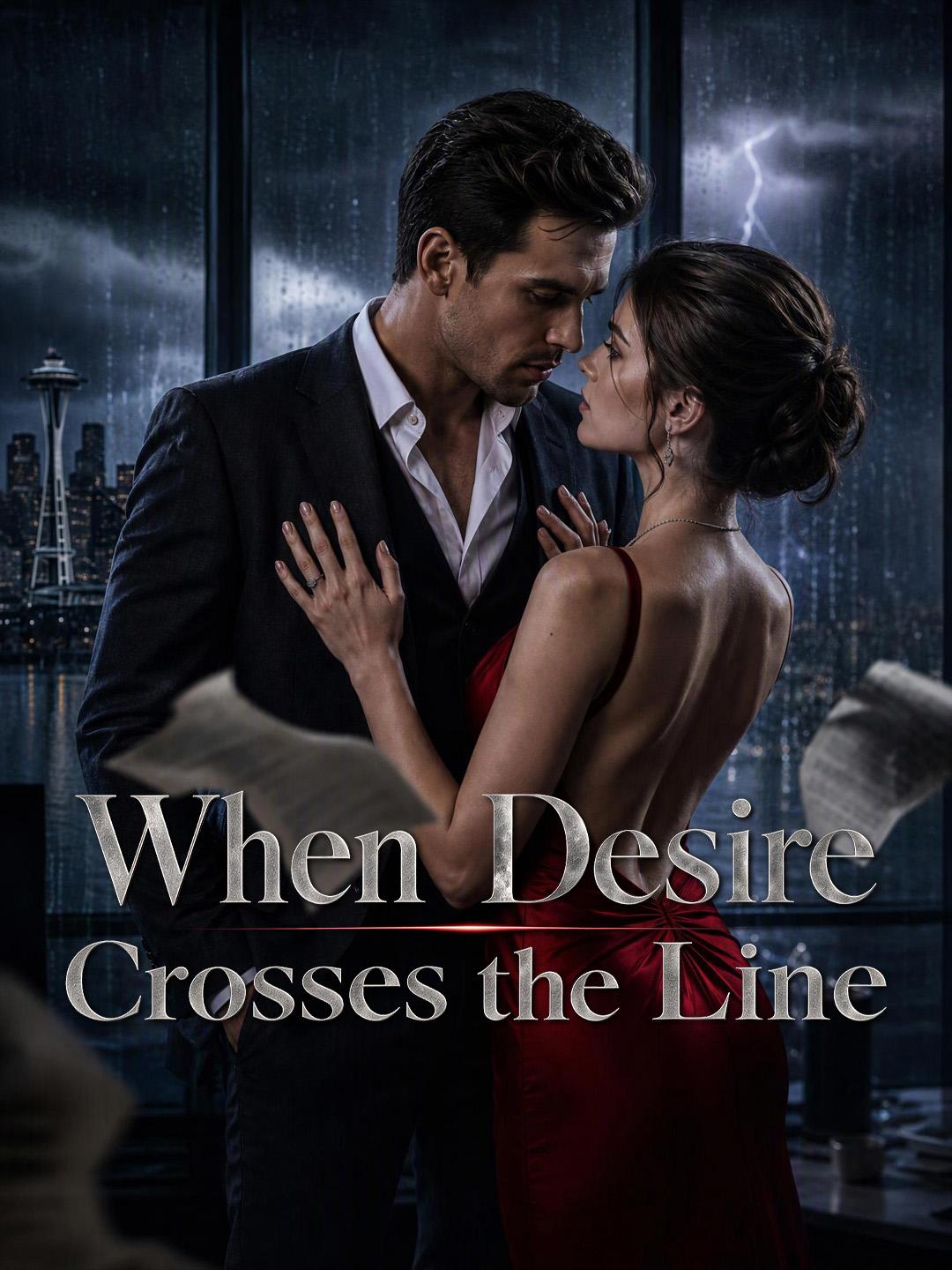 When Desire Crosses the Line